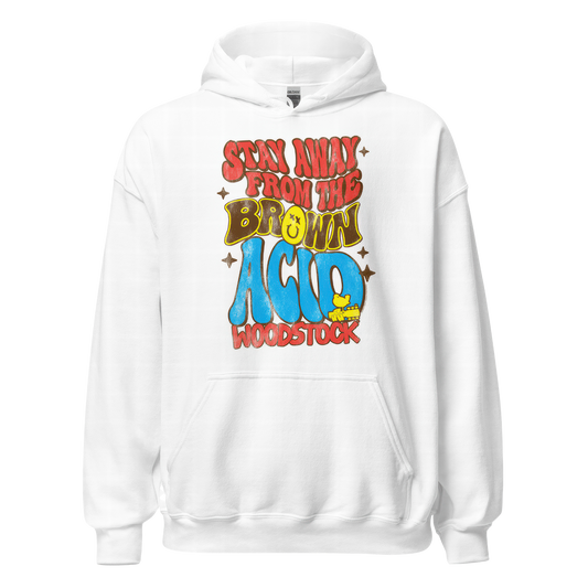Stay Away From The Brown Acid Hoodie