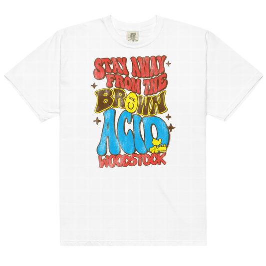 Stay Away From The Brown Acid T-Shirt